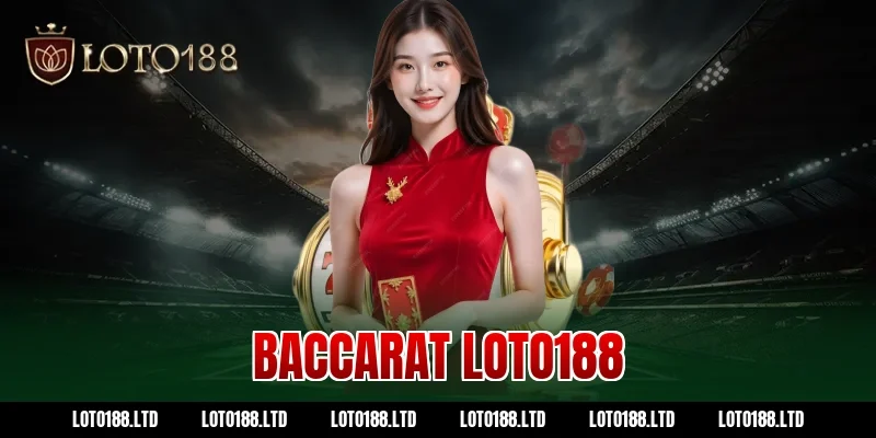 baccarat loto188