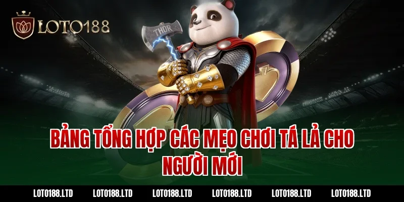 Bảng tổng hợp các mẹo chơi tá lả cho người mới