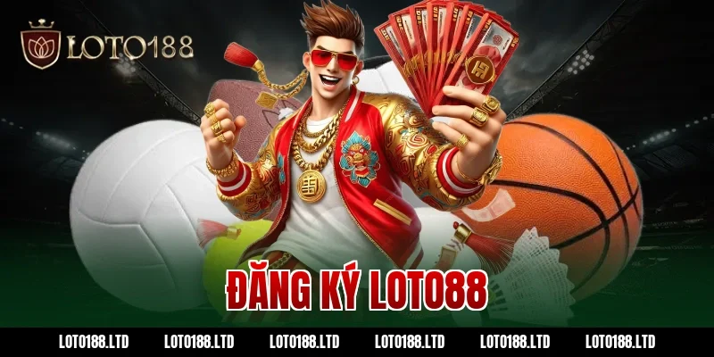 đăng ký loto88