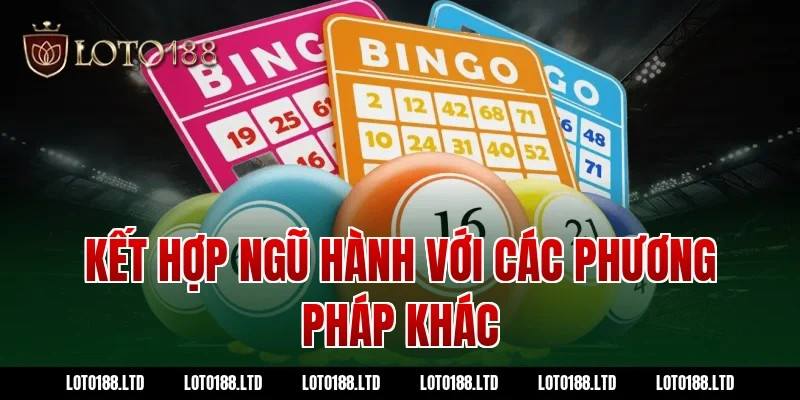 Kết hợp ngũ hành với các phương pháp khác