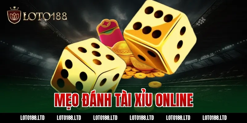 mẹo đánh tài xỉu online