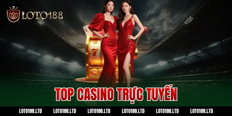 top casino trực tuyến